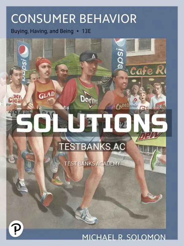 Solutions Manual for Consumer Behavior Buying Having Being 13th Edition by Solomon