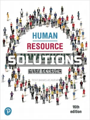 Solutions Manual for Human Resource Management 16th Edition by Dessler