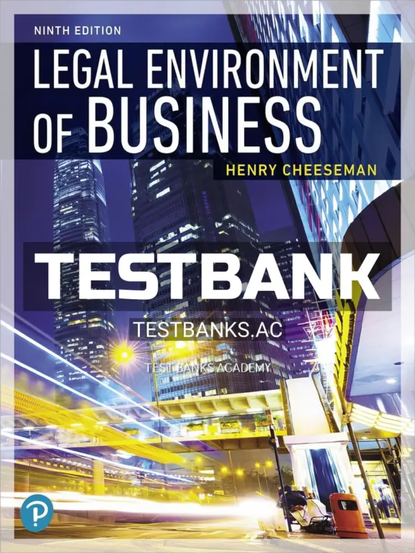 Test Bank for Legal Environment of Business 9th Edition by Cheeseman