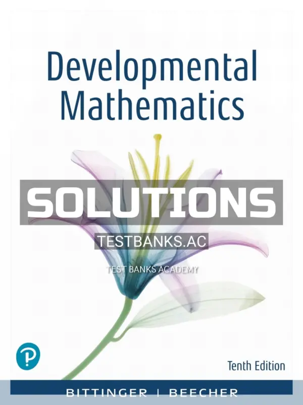 Solutions Manual for Developmental Mathematics 10th Edition by Bittinger