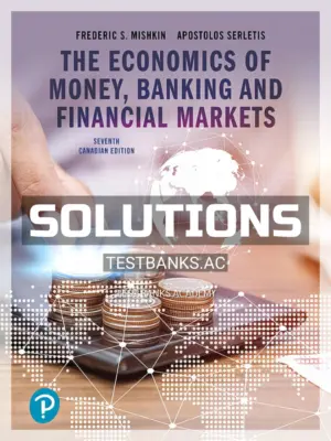 Solutions Manual for Economics of Money Banking and Financial Markets 7th CA Edition by Mishkin