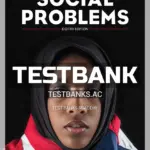 Test Bank for Social Problems 8th Edition by Macionis