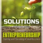 Solutions Manual for Entrepreneurship Starting and Operating a Small Business 5th Edition by Glackin