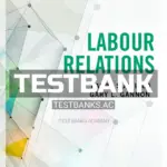 Test Bank for Labour Relations 5th CA Edition by Suffield
