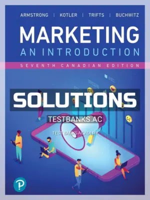 Solutions Manual for Marketing An Introduction 7th CA Edition by Armstrong