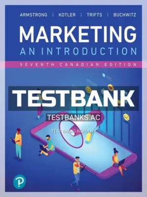 Test Bank for Marketing An Introduction 7th CA Edition by Armstrong