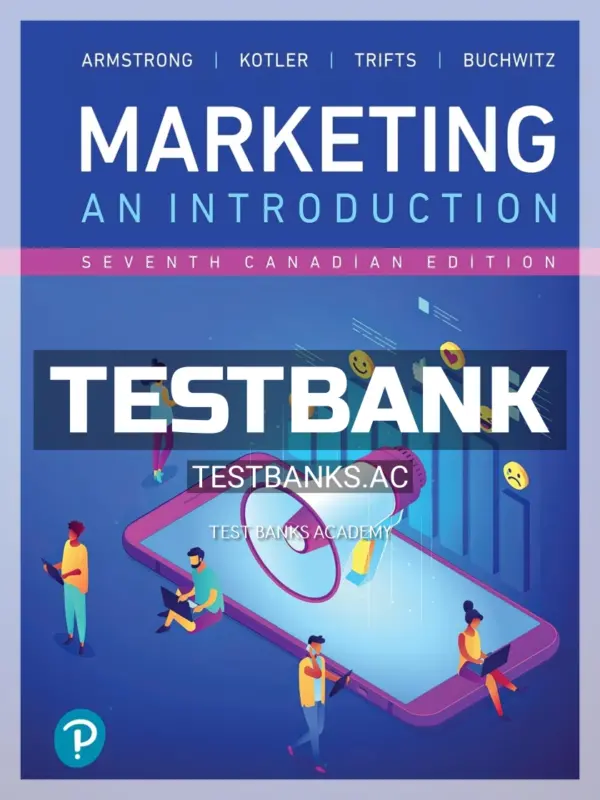 Test Bank for Marketing An Introduction 7th CA Edition by Armstrong