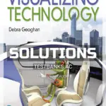 Solutions Manual for Visualizing Technology 8th Edition by Geoghan