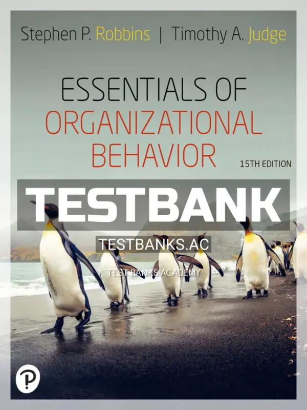 Test Bank for Essentials of Organizational Behavior 15th Edition by Robbins