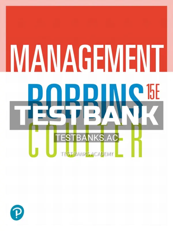 Test Bank for Management 15th Edition by Robbins