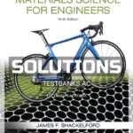 Solutions Manual for Introduction to Materials Science for Engineers 9th Edition by Shackelford