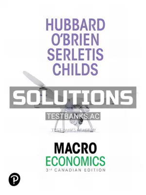 Solutions Manual for Macroeconomics 3rd CA Edition by OBrien