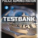 Test Bank for Police Administration 10th Edition by Swanson