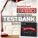 Test Bank for Statistics Informed Decisions Using Data 6th Edition by Sullivan