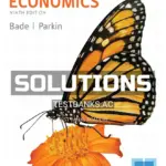 Solutions Manual for Essential Foundations of Economics 9th Edition by Bade