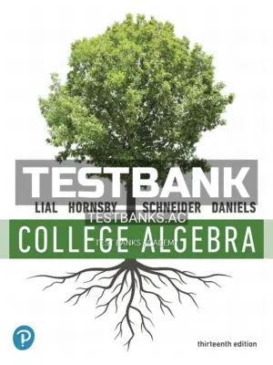 Test Bank for College Algebra 13th Edition by Lial