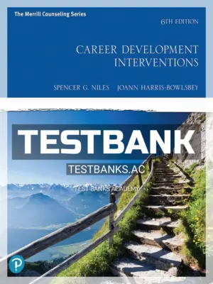 Test Bank for Career Development Interventions 6th Edition by Niles