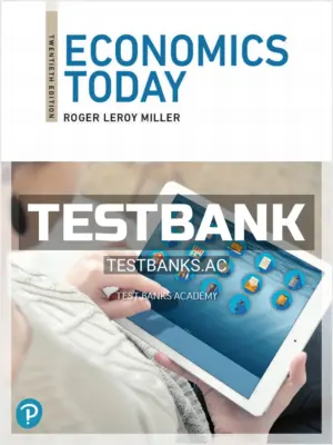 Test Bank for Economics Today 20th Edition by Miller