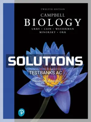 Solutions Manual for Campbell Biology 12th Edition by Urry