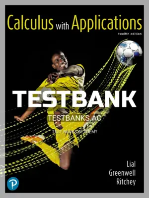 Test Bank for Calculus with Applications 12th Edition by Lial