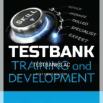 Test Bank for Training and Development 1st CA Edition by Anderson