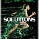 Solutions Manual for Finite Mathematics 12th Edition by Lial