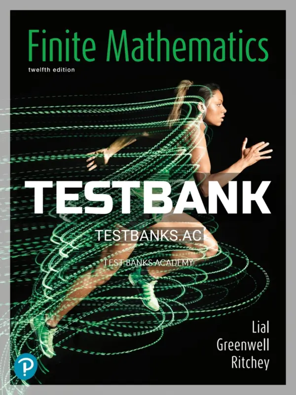 Test Bank for Finite Mathematics 12th Edition by Lial