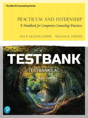 Test Bank for Practicum and Internship 1st Edition by Jackson Cherry