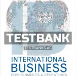 Test Bank for International Business 17th Edition by Daniel