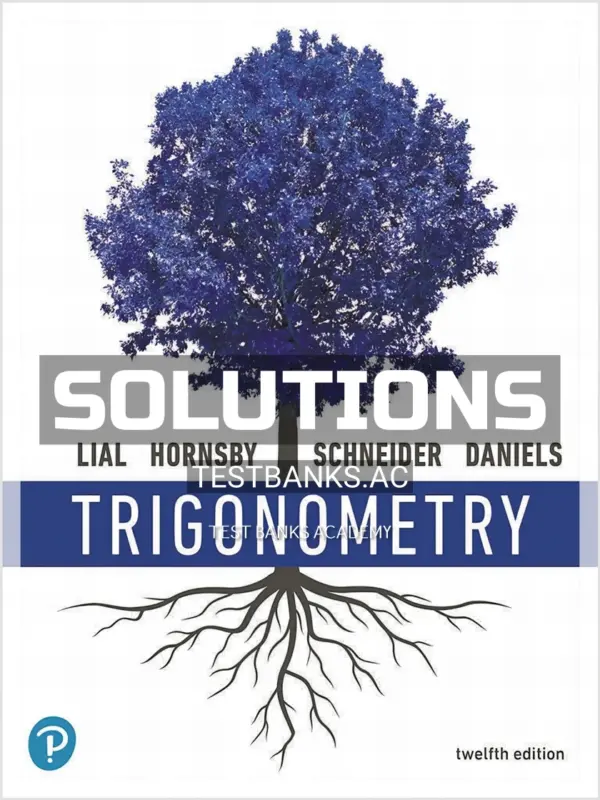 Solutions Manual for Trigonometry 12th Edition by Lial