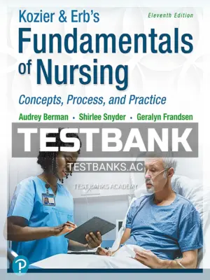 Test Bank for Kozier and Erbs Fundamentals of Nursing 11th Edition by Berman