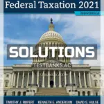 Solutions Manual for Pearsons Federal Taxation 2021 Individuals 34th Edition by Rupert