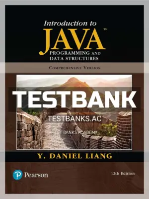 Test Bank for Introduction to Java Programming and Data Structures 12th Edition by Liang