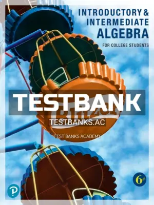 Test Bank for Introductory and Intermediate Algebra for College Students 6th Edition by Blitzer