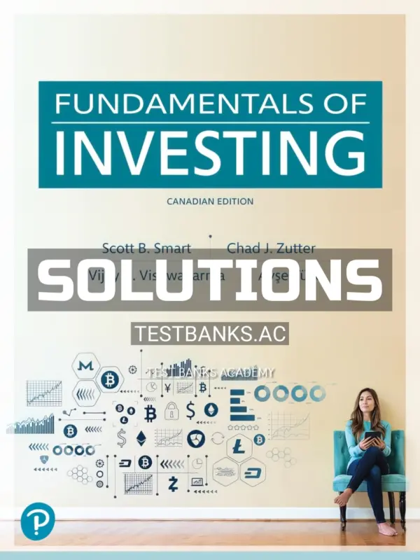 Solutions Manual for Fundamentals of Investing 1st CA Edition by Zutter