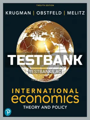 Test Bank for International Economics Theory and Policy 12th Edition by Krugman