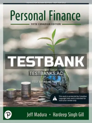 Test Bank for Personal Finance 5th CA Edition by Madura