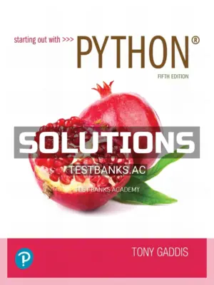 Solutions Manual for Starting out with Python 5th Edition by Gaddis