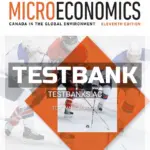 Test Bank for Microeconomics Canada in the Global Environment 11th CA Edition by Parkin