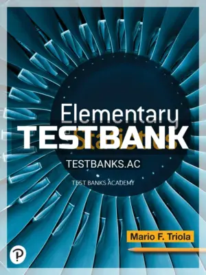 Test Bank for Elementary Statistics 14th Edition by Triola
