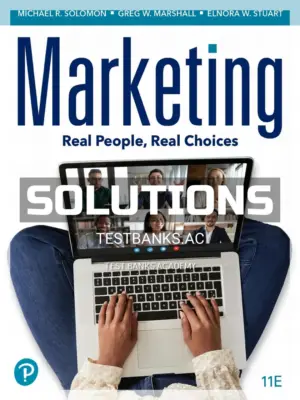Solutions Manual for Marketing Real People Real Choices 11th Edition by Solomon