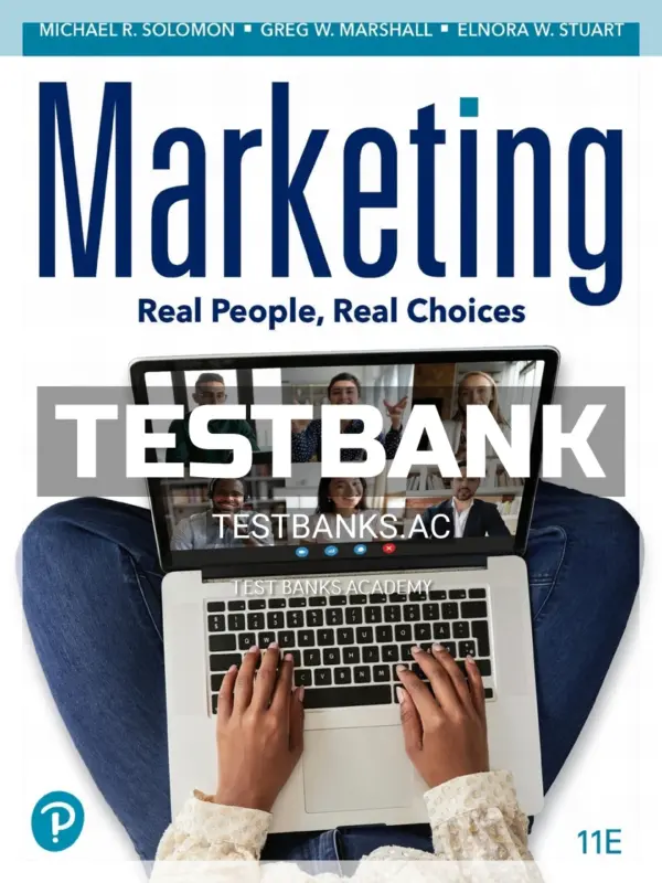 Test Bank for Marketing Real People Real Choices 11th Edition by Solomon