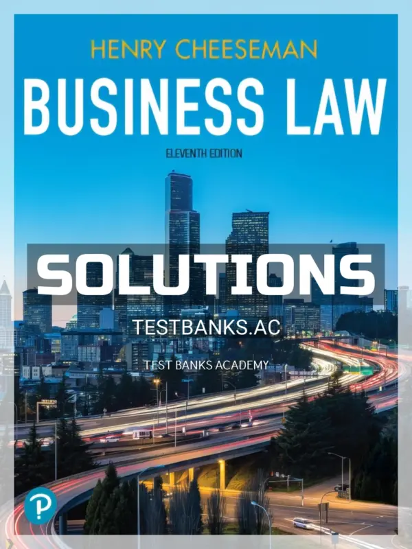 Solutions Manual for Business Law 11th Edition by Cheeseman