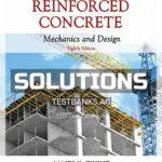 Solutions Manual for Reinforced Concrete Mechanics and Design 8th Edition by Wight