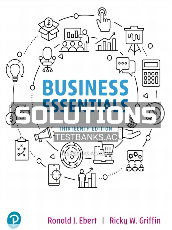 Solutions Manual for Business Essentials 13th Edition by Ebert