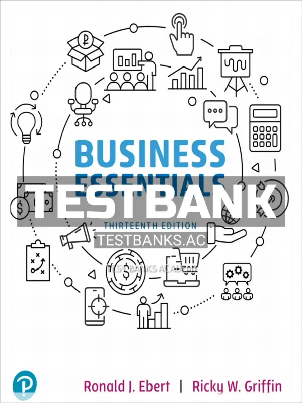 Test Bank for Business Essentials 13th Edition by Ebert