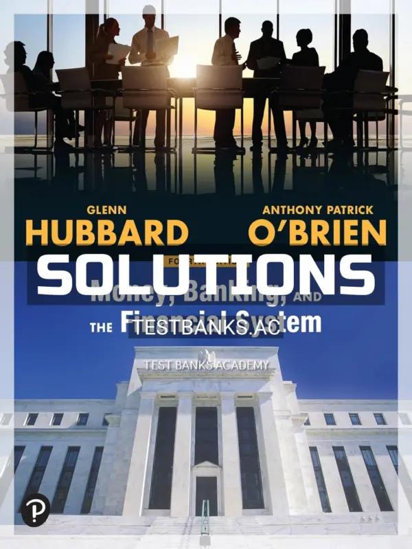 Solutions Manual for Money Banking and the Financial System 4th Edition by Hubbard
