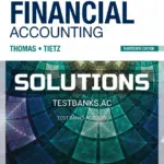Solutions Manual for Financial Accounting 13th Edition by Thomas