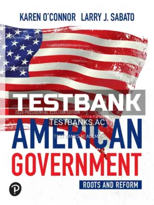 Test Bank for American Government Roots and Reform 2020 14th Edition by Oconnor