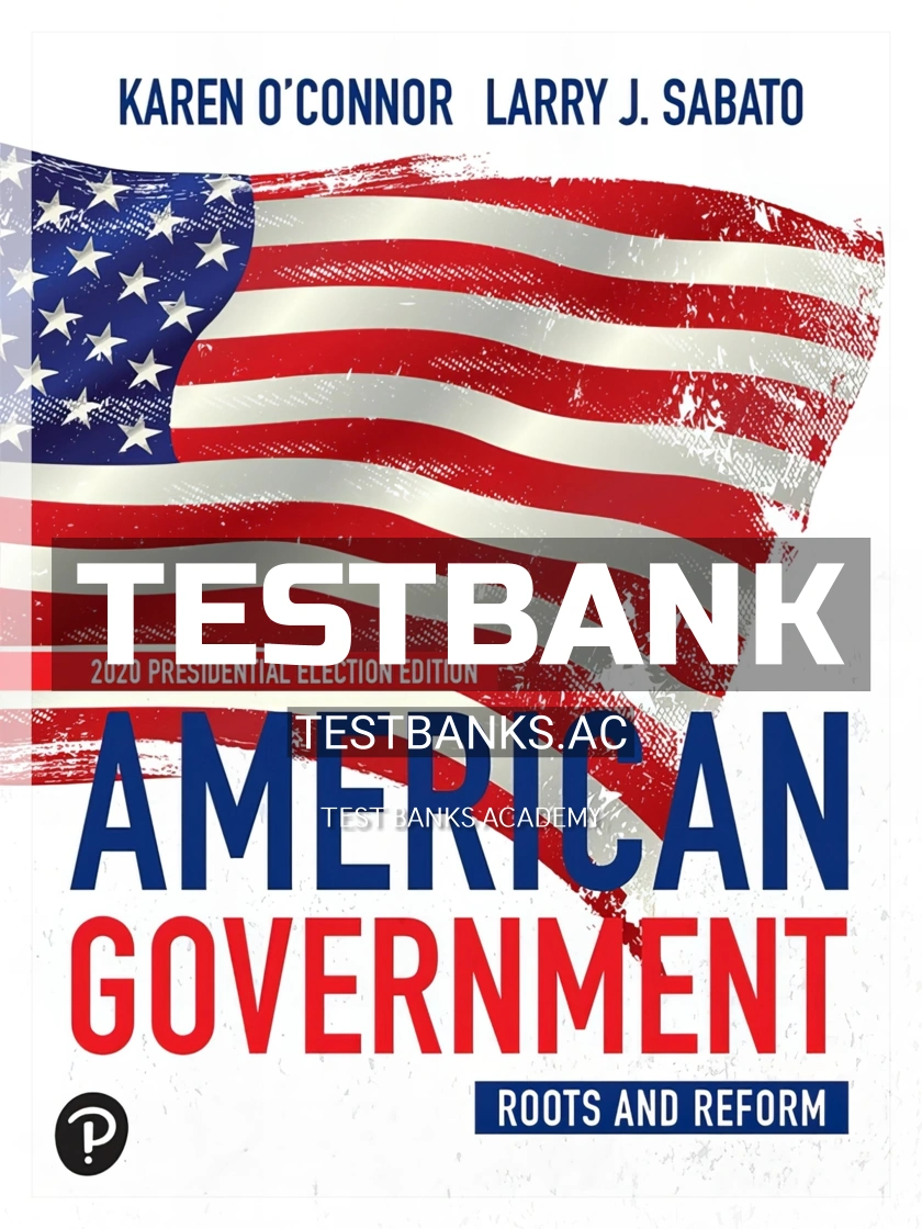 9780136900436-TEST-BANK Test Bank for American Government Roots and Reform 2020 14th Edition by Oconnor